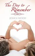 E-Book (epub) The Day to Remember (Emma's Story, #2) von Jessica Wood