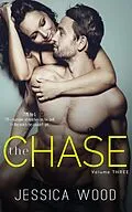E-Book (epub) The Chase, Volume 3 von Jessica Wood