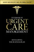 E-Book (epub) Textbook of Urgent Care Management von John Shufeldt