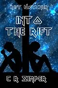 E-Book (epub) Into the Rift (Rift Watcher, #2) von C R Simper