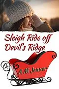 E-Book (epub) Sleigh Ride off Devil's Ridge von A M Jenner