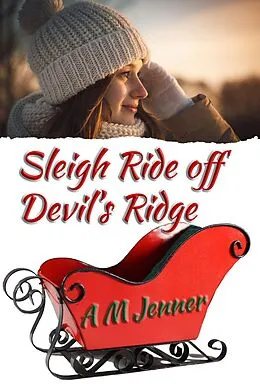E-Book (epub) Sleigh Ride off Devil's Ridge von A M Jenner