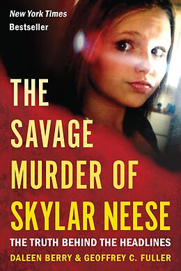 E-Book (epub) The Savage Murder of Skylar Neese von Daleen Berry, Geoffrey C. Fuller