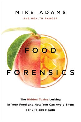 Kartonierter Einband Food Forensics von Mike Adams