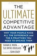 E-Book (epub) The Ultimate Competitive Advantage von Shawn D Moon, Sue Dathe-Douglass