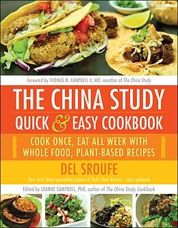 E-Book (epub) The China Study Quick & Easy Cookbook von Del Sroufe