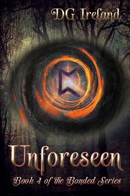 E-Book (epub) Unforeseen (Bonded, Billionaire Shapeshifters, #4) von Dg Ireland