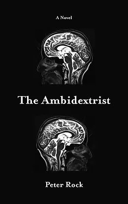 E-Book (epub) The Ambidextrist von Peter Rock