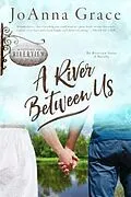 E-Book (epub) A River Between Us von Joanna Grace