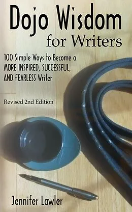 E-Book (epub) Dojo Wisdom for Writers, Second Edition von Jennifer Lawler