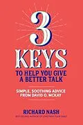 E-Book (epub) 3 Keys to Help You Give a Better Talk von Richard Nash