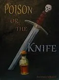 E-Book (epub) Poison or The Knife von Randall Wright
