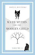 E-Book (epub) Math Myths for the Modern Child von Donna Rucinski