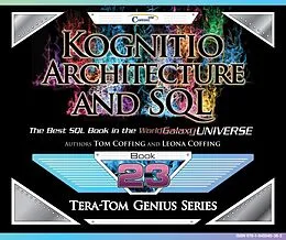 E-Book (epub) Tera-Tom Genius Series - Kognitio Architecture and SQL von Tom Coffing, Leona Coffing