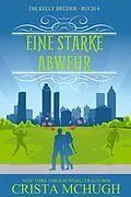 E-Book (epub) Eine Starke Abwehr (Die Kelly Brüder, #6) von Crista Mchugh