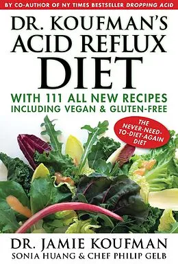 E-Book (epub) Dr. Koufman's Acid Reflux Diet von Jamie Koufman, Sonia Huang, Philip Gelb