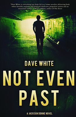 E-Book (epub) Not Even Past von Dave White
