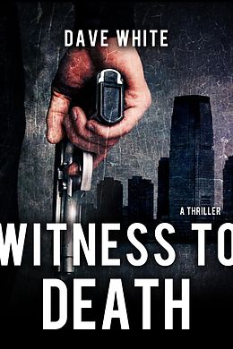 E-Book (epub) Witness To Death von Dave White