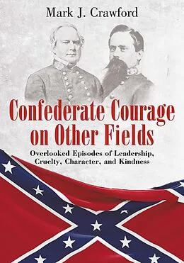 E-Book (epub) Confederate Courage on Other Fields von Mark Crawford