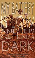 E-Book (epub) My Battery Is Low and It Is Getting Dark von Stephen Leigh