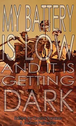 E-Book (epub) My Battery Is Low and It Is Getting Dark von Stephen Leigh