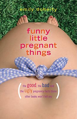 E-Book (epub) Funny Little Pregnant Things von Emily Doherty