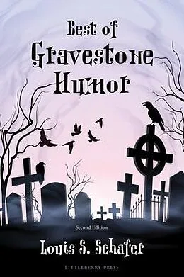 E-Book (epub) Best of Gravestone Humor von Louis S. Schafer