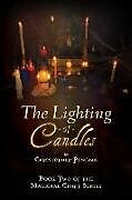 Couverture cartonnée The Lighting of Candles de Christopher J. Penczak