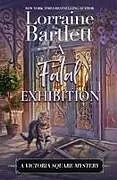Kartonierter Einband A Fatal Exhibition von Lorraine Bartlett