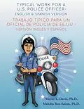E-Book (epub) Typical work for a U.S. police officer- English and Spanish version Trabajo típico para un oficial de policía de EE.UU. - versión inglés y español von Wayne L Davis, Mahdia Ben-Salem