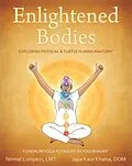 E-Book (epub) Enlightened Bodies von Dom Japa Kaur Khalsa, Lmt Nirmal Lumpkin