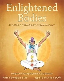 E-Book (epub) Enlightened Bodies von Dom Japa Kaur Khalsa, Lmt Nirmal Lumpkin