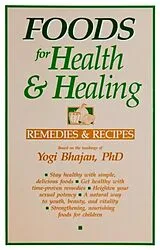 E-Book (epub) Foods for Health and Healing von Yogi Bhajan