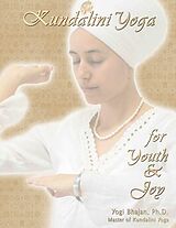 E-Book (epub) Kundalini Yoga for Youth and Joy von Yogi Bhajan