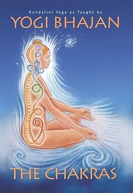 E-Book (epub) The Chakras von Yogi Bhajan