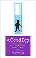 E-Book (epub) A Good Egg von Anonymous Anonymous