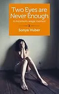 E-Book (epub) Two Eyes Are Never Enough von Sonya Huber