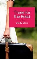 E-Book (epub) Three for the Road von Molly Giles