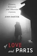 E-Book (epub) Of Love and Paris von John Baxter