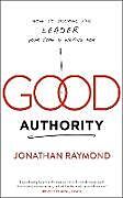 Couverture cartonnée Good Authority de Jonathan Raymond