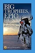 E-Book (epub) Big Trophies, Epic Hunts von Justin Spring, Hanspeter Giger