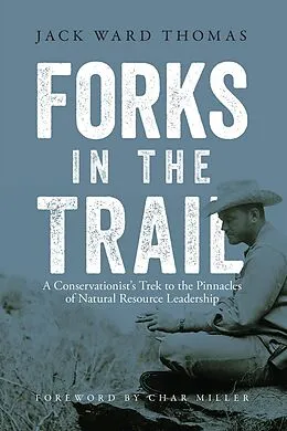 E-Book (epub) Forks in the Trail von Jack Ward Thomas