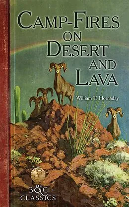 E-Book (epub) Camp-Fire on Desert and Lava von William T. Hornaday