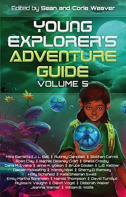 E-Book (epub) Young Explorer's Adventure Guide Volume V von William B. Wolfe