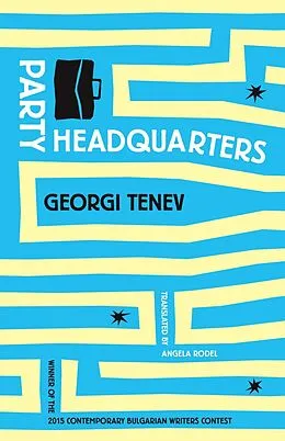 E-Book (epub) Party Headquarters von Georgi Tenev