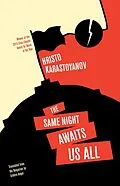 E-Book (epub) The Same Night Awaits Us All von Hristo Karastoyanov