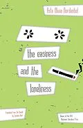 E-Book (epub) the easiness and the loneliness von Asta Olivia Nordenhof