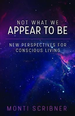 E-Book (epub) Not What We Appear To Be von Monti Scribner