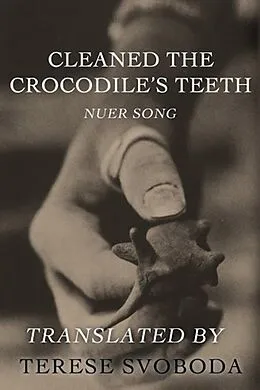 E-Book (epub) Cleaned the Crocodile's Teeth von Terese Svoboda