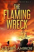 E-Book (epub) The Flaming Wreck von E. Chris Ambrose